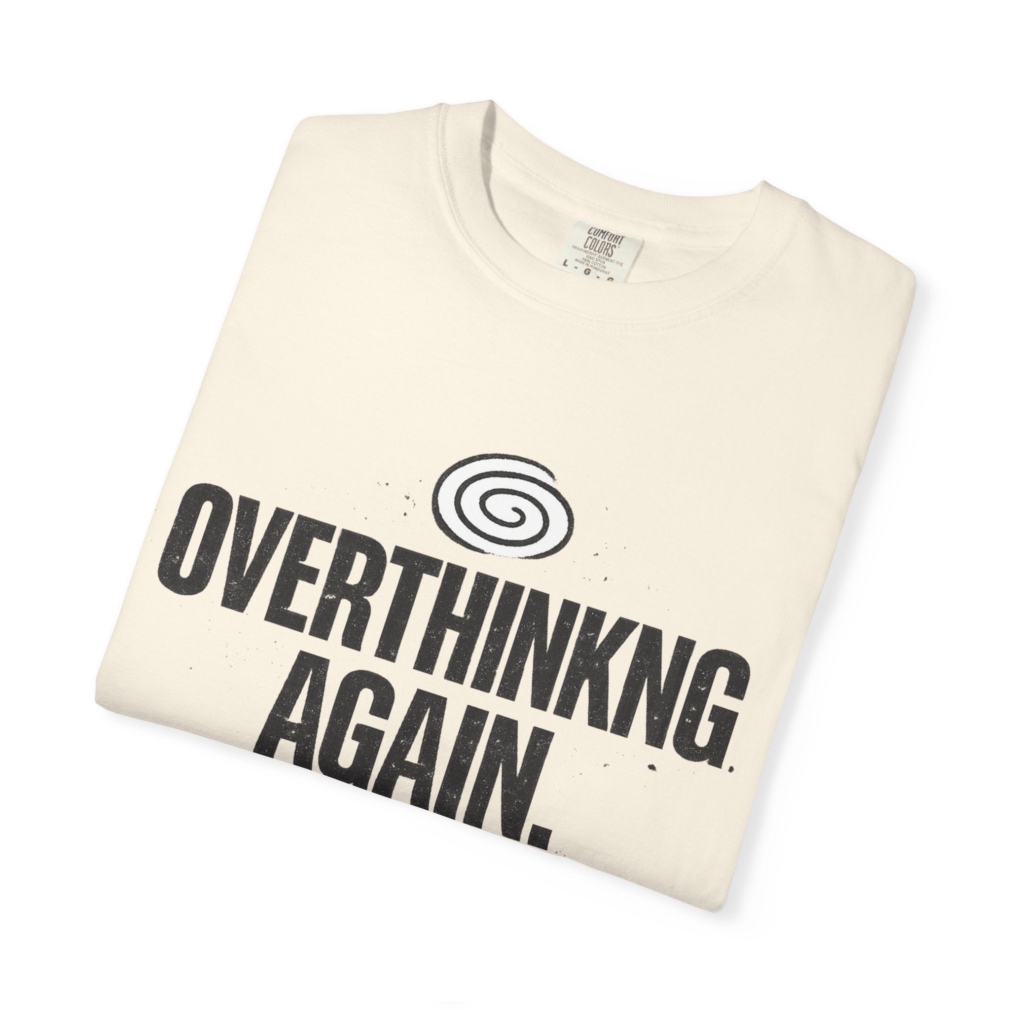 OVERTHINKING AGAIN Graphic T-Shirt
