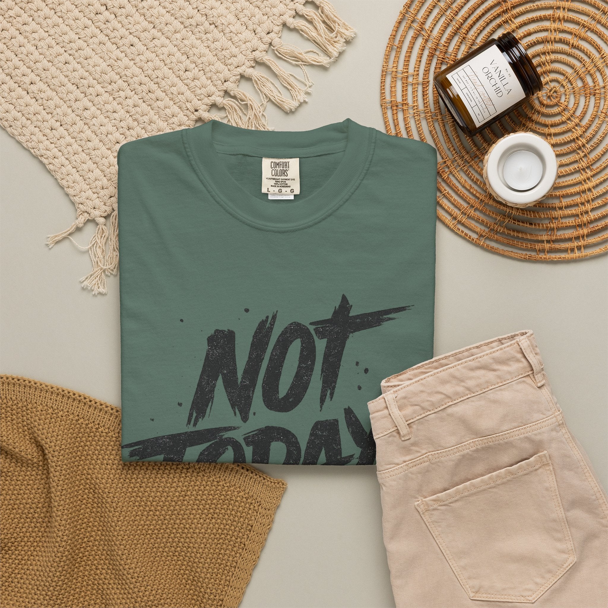 NOT TODAY Graphic T-Shirt