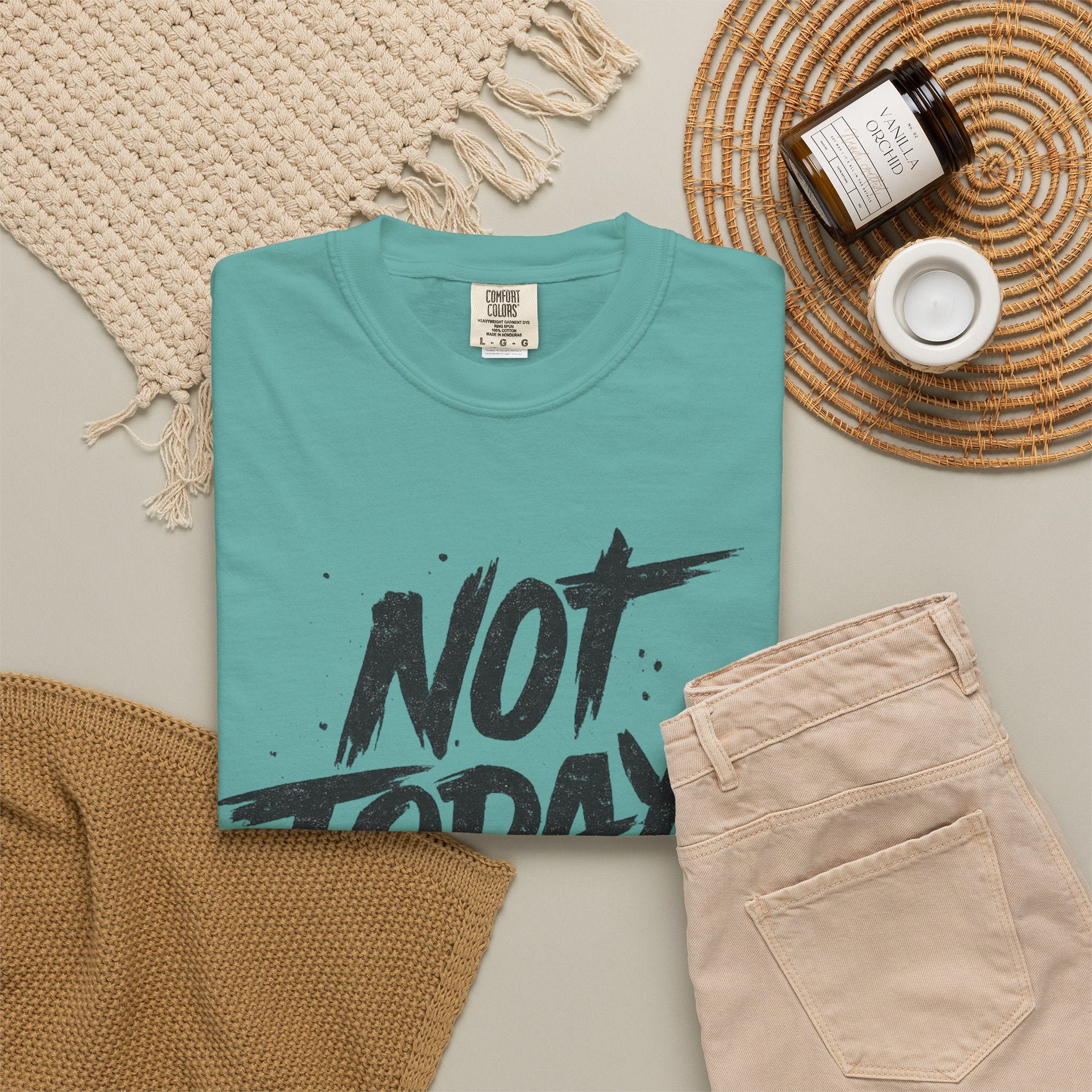 NOT TODAY Graphic T-Shirt