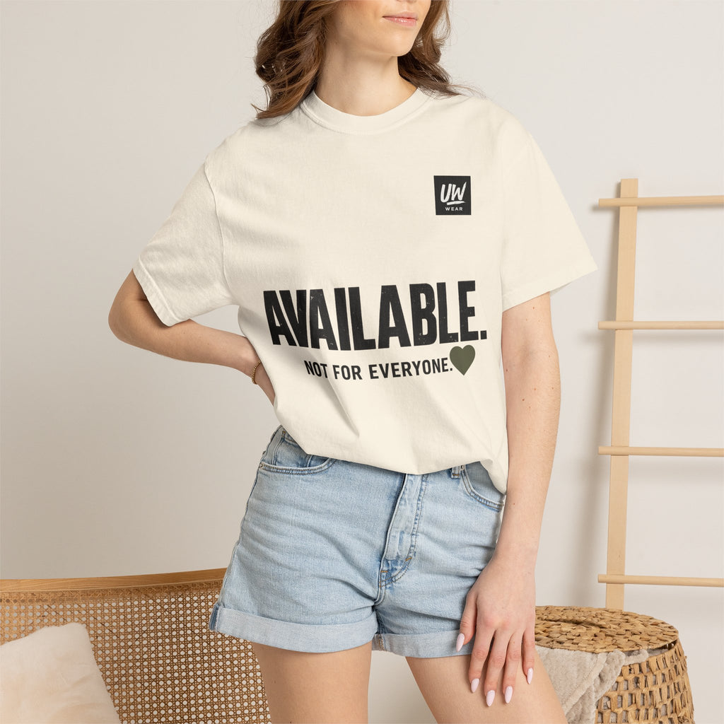 AVAILABLE. NOT FOR EVERYONE.™ Graphic T-Shirt