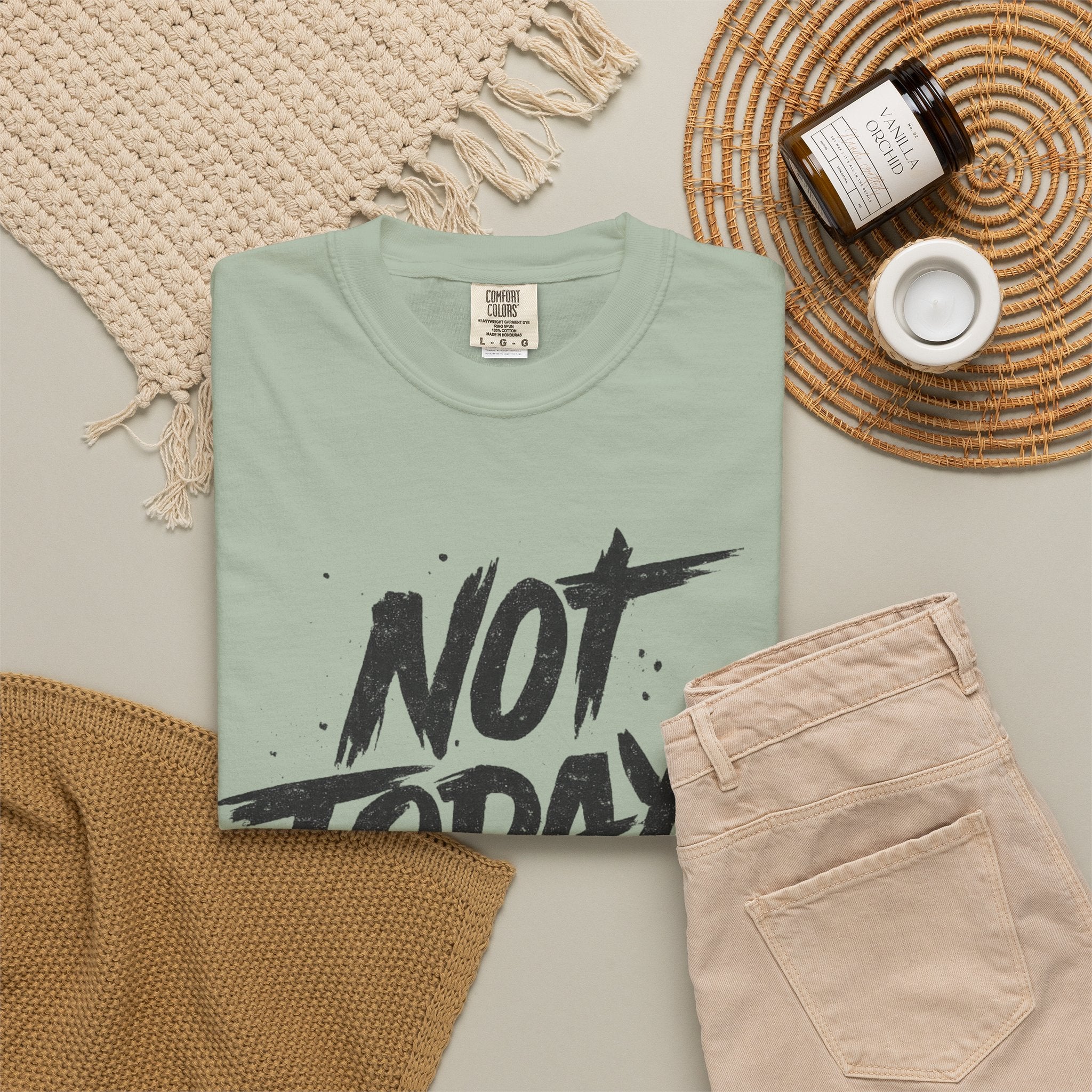 NOT TODAY Graphic T-Shirt