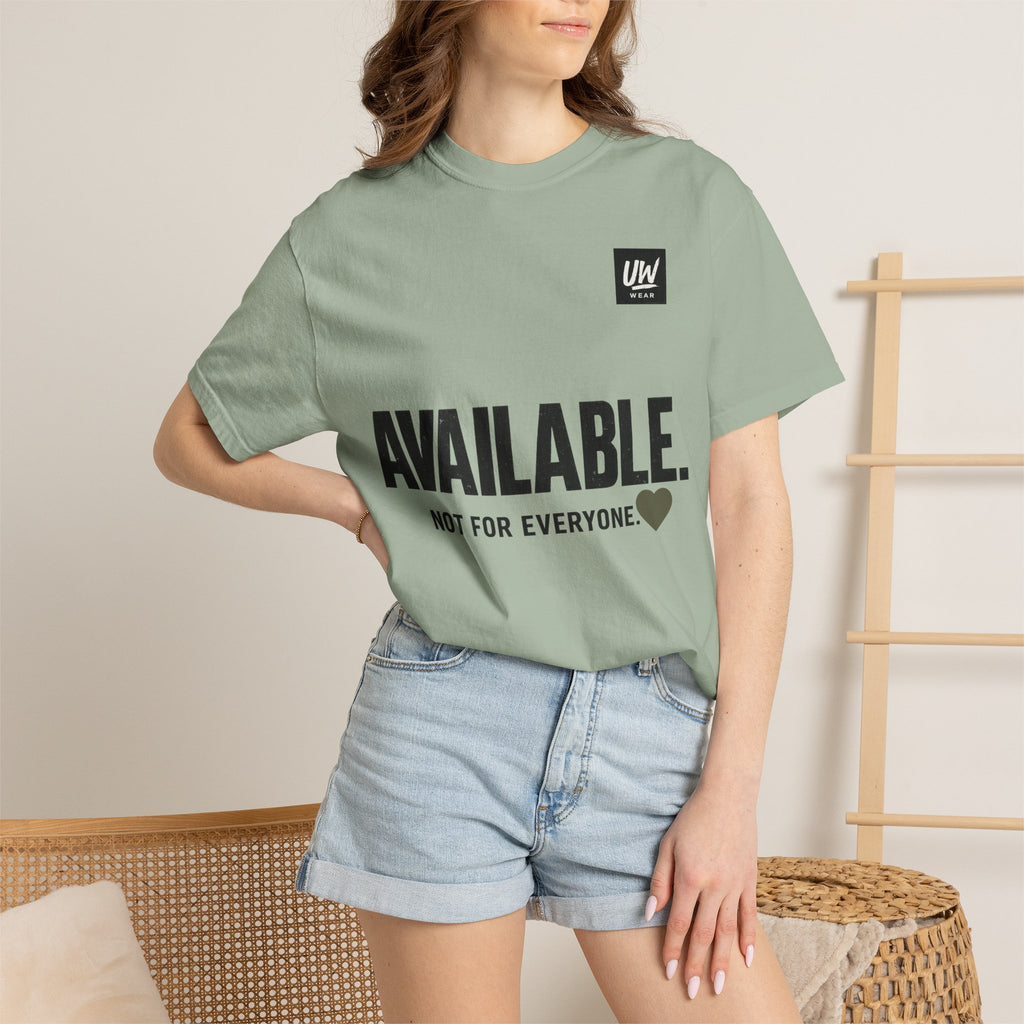 AVAILABLE. NOT FOR EVERYONE.™ Graphic T-Shirt