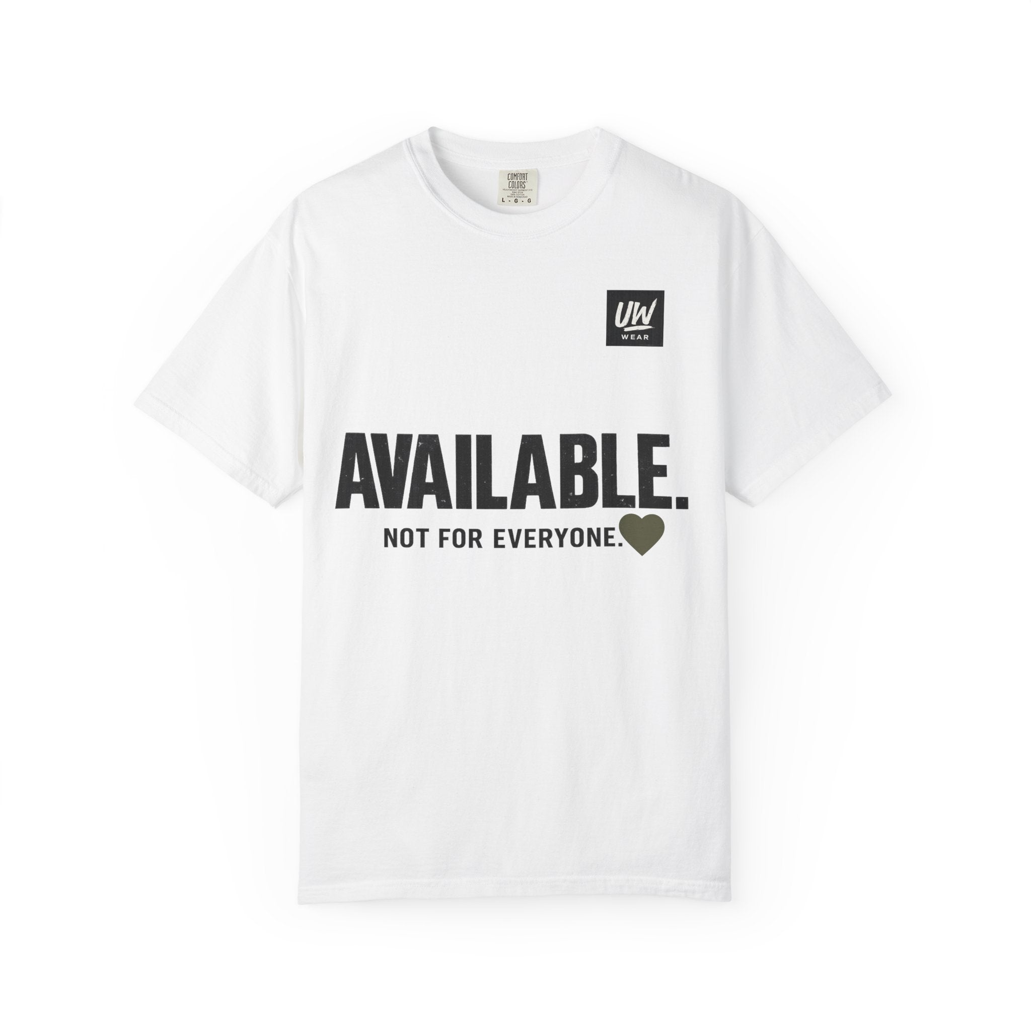 AVAILABLE. NOT FOR EVERYONE.™ Graphic T-Shirt