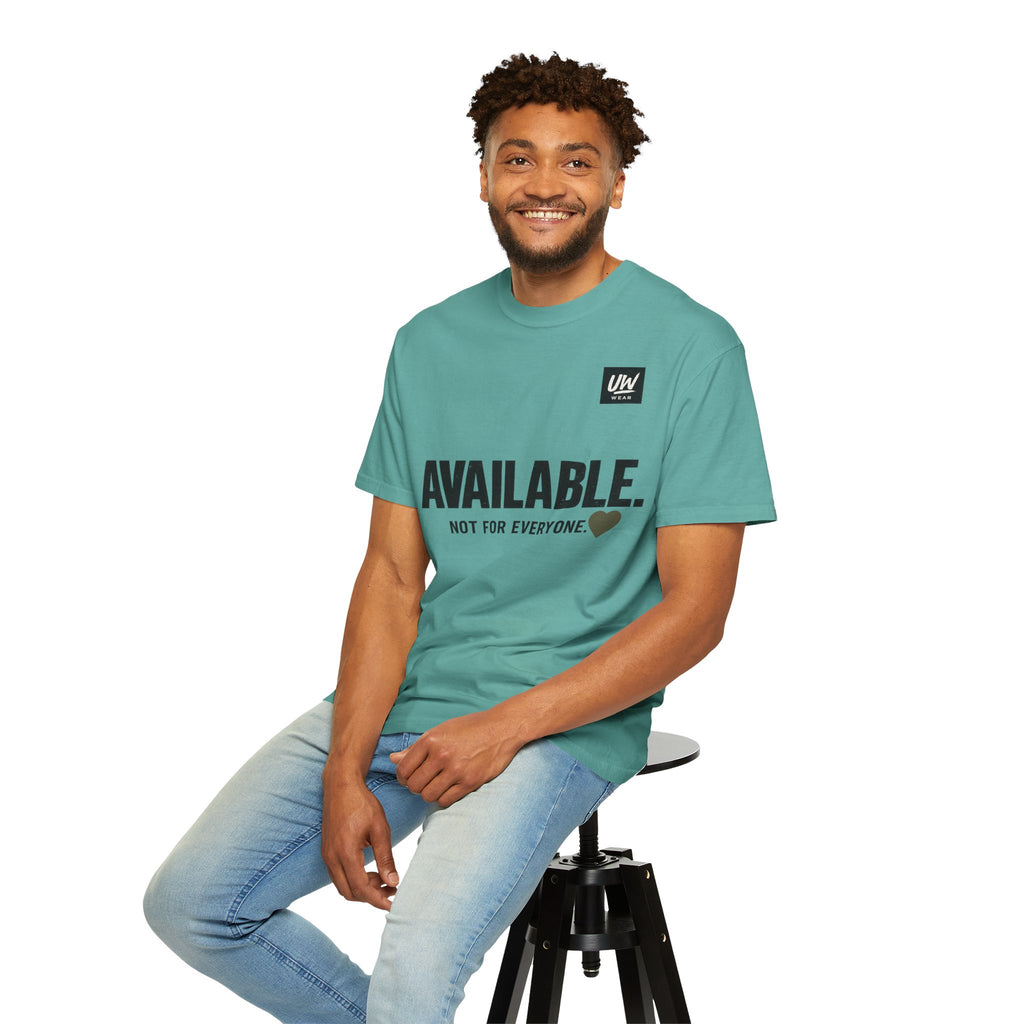 AVAILABLE. NOT FOR EVERYONE.™ Graphic T-Shirt