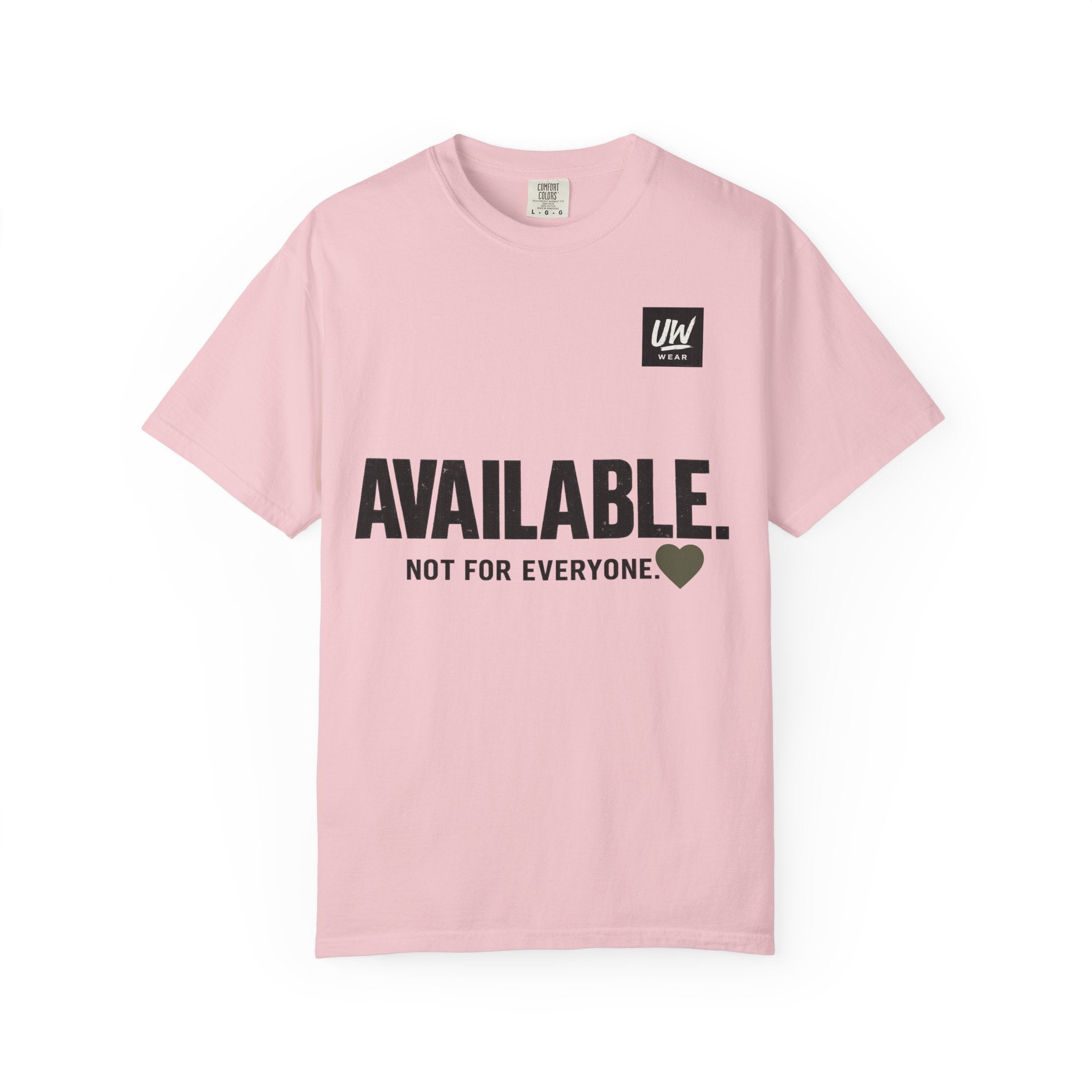 AVAILABLE. NOT FOR EVERYONE.™ Graphic T-Shirt