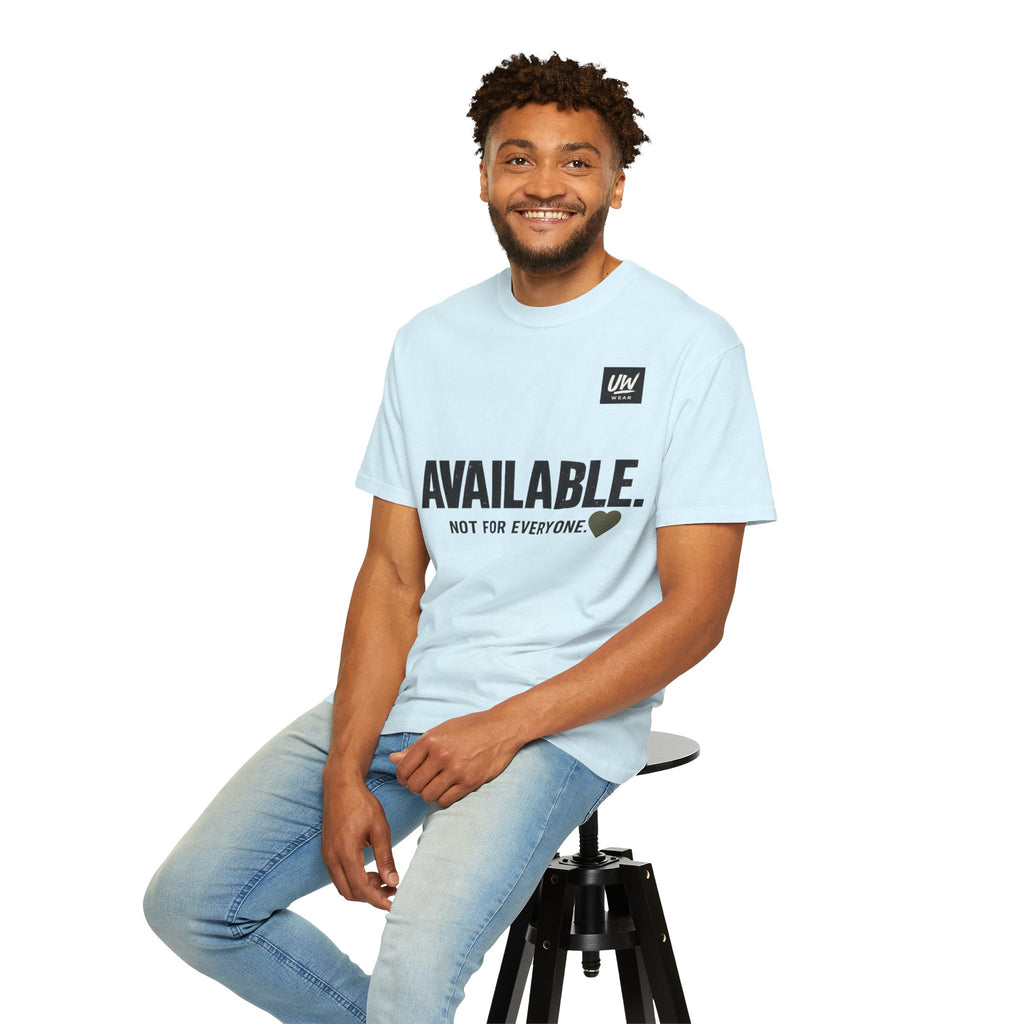 AVAILABLE. NOT FOR EVERYONE.™ Graphic T-Shirt