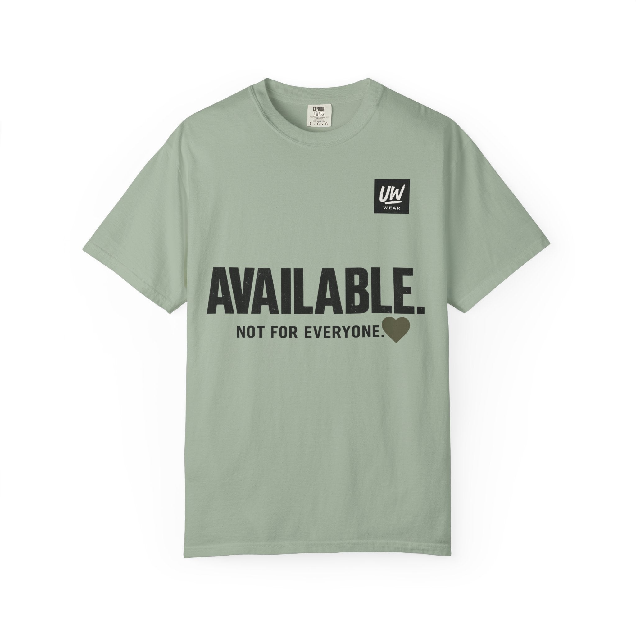 AVAILABLE. NOT FOR EVERYONE.™ Graphic T-Shirt