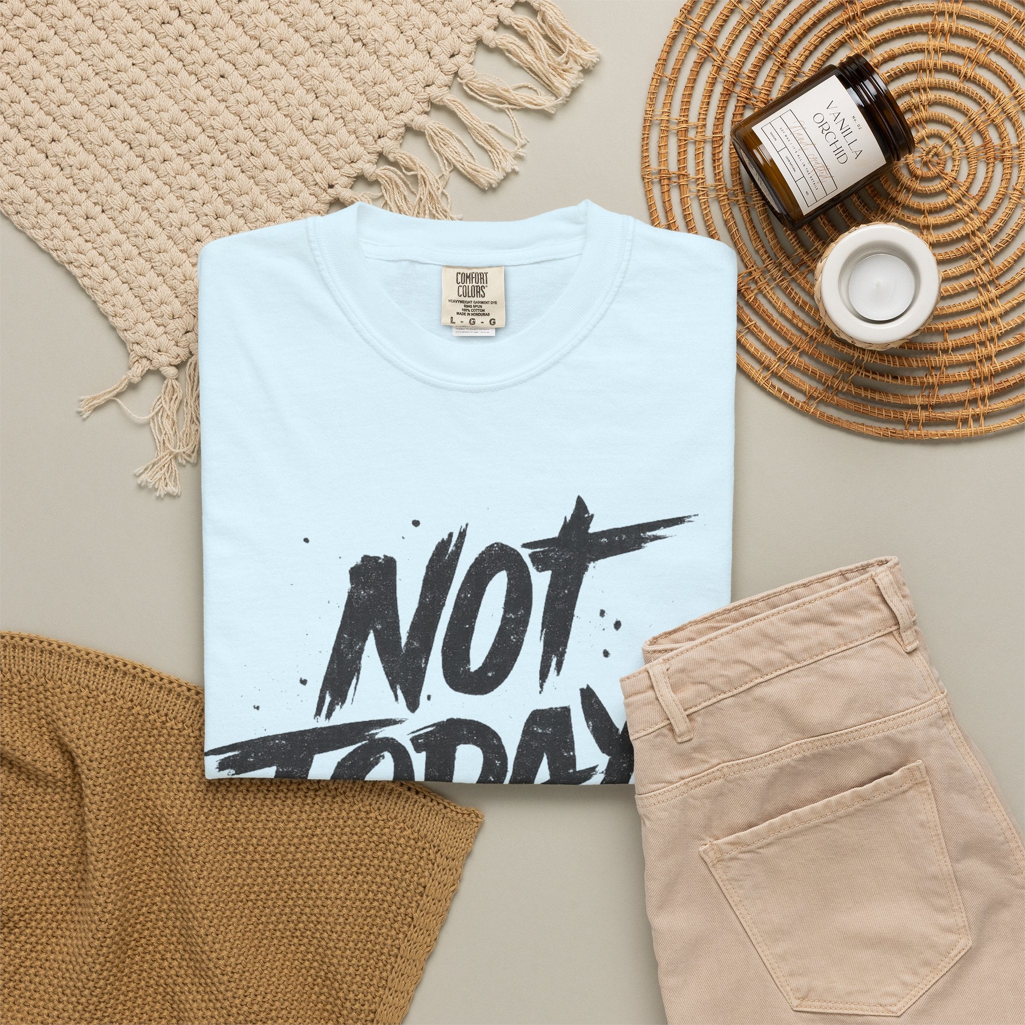 NOT TODAY Graphic T-Shirt