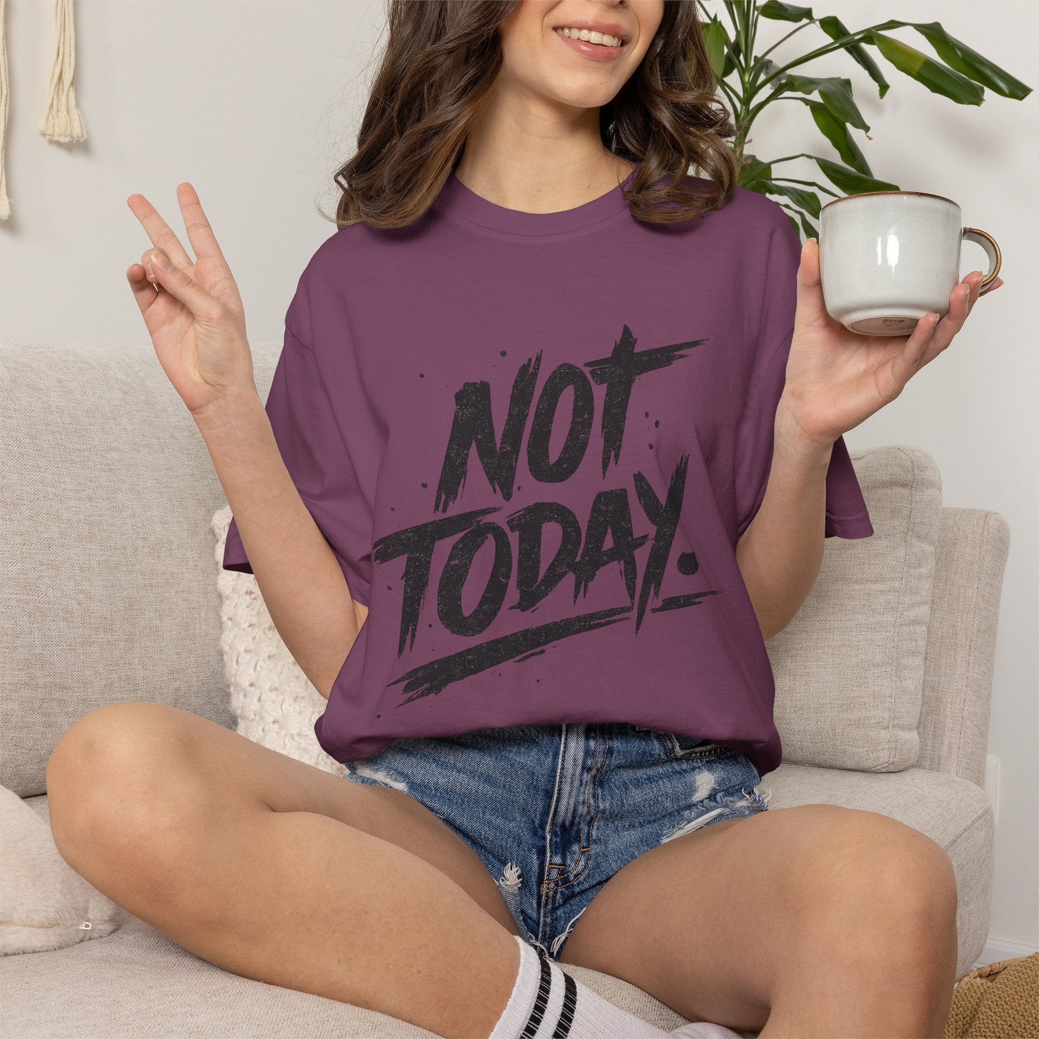 NOT TODAY Graphic T-Shirt