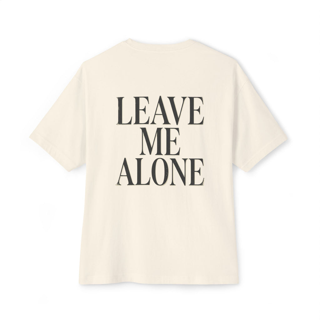 Leave Me Alone Oversized Boxy T-Shirt