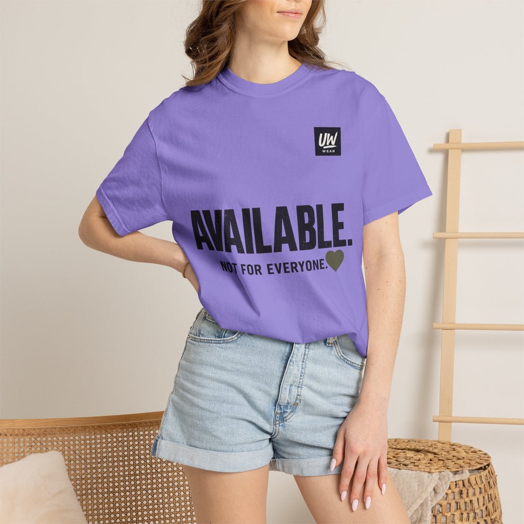 AVAILABLE. NOT FOR EVERYONE.™ Graphic T-Shirt
