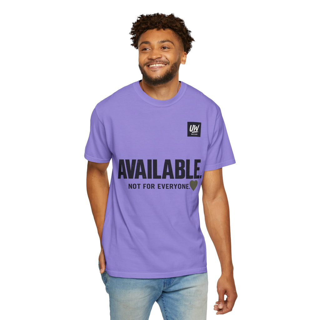 AVAILABLE. NOT FOR EVERYONE.™ Graphic T-Shirt