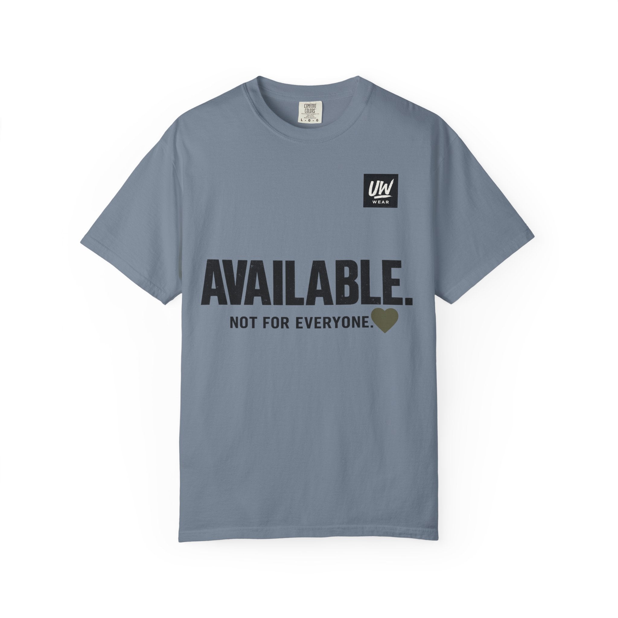 AVAILABLE. NOT FOR EVERYONE.™ Graphic T-Shirt