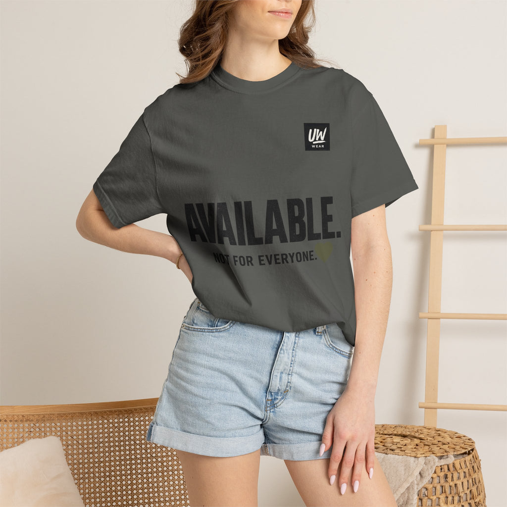 AVAILABLE. NOT FOR EVERYONE.™ Graphic T-Shirt