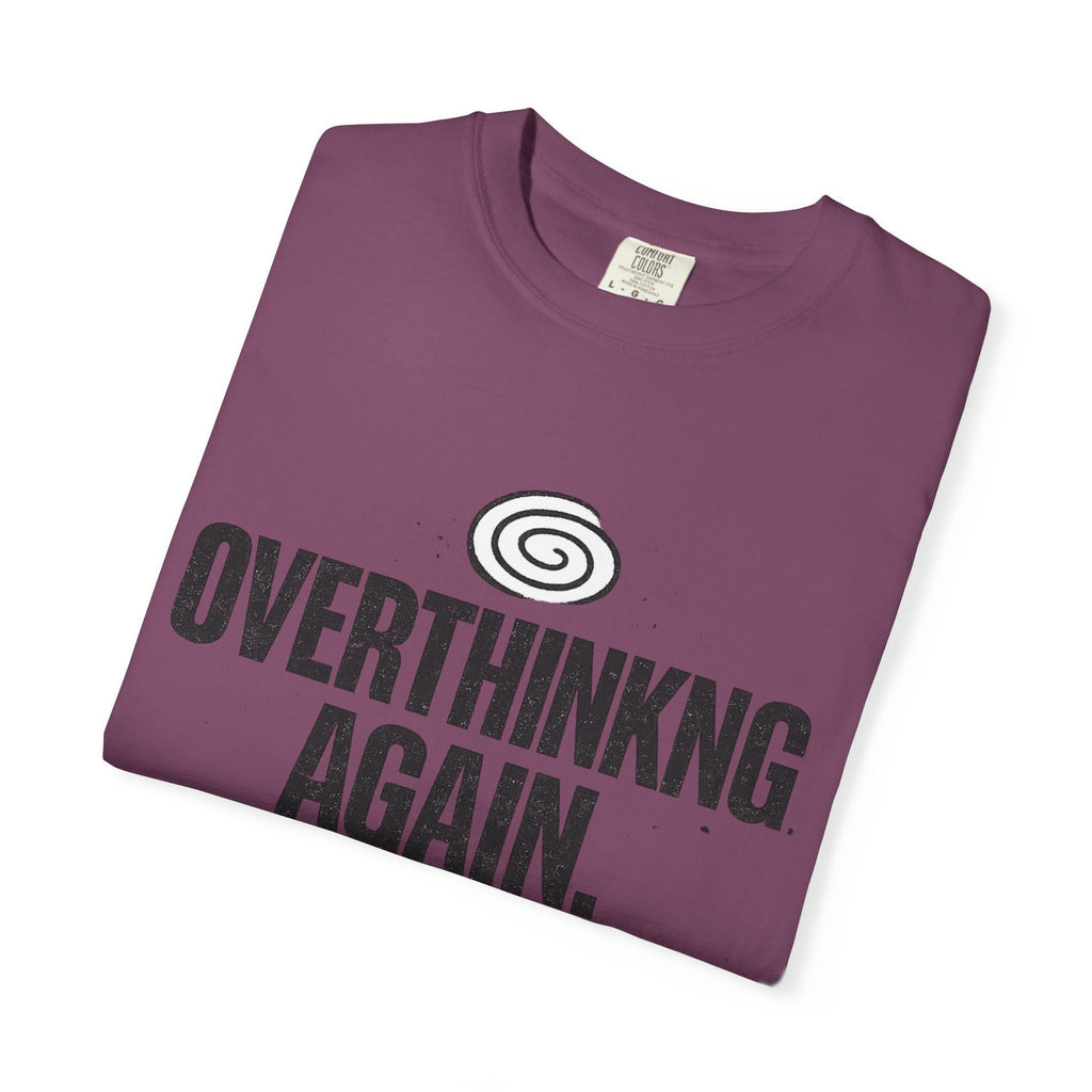 OVERTHINKING AGAIN Graphic T-Shirt