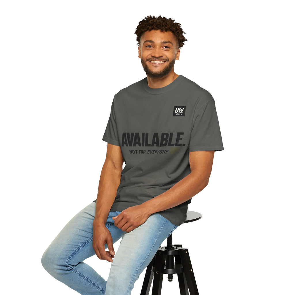 AVAILABLE. NOT FOR EVERYONE.™ Graphic T-Shirt