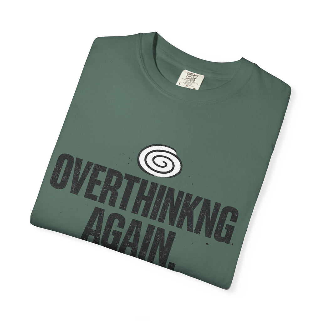 OVERTHINKING AGAIN Graphic T-Shirt