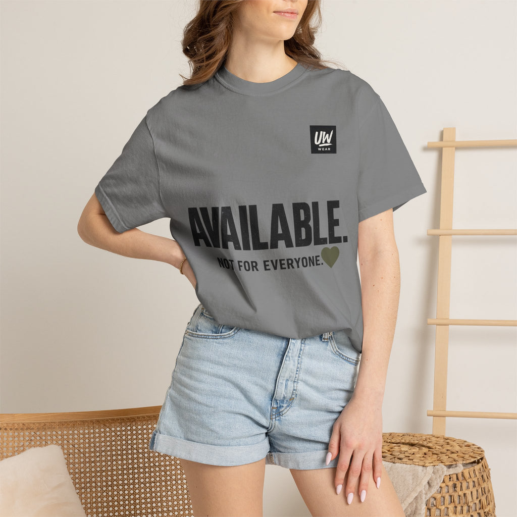 AVAILABLE. NOT FOR EVERYONE.™ Graphic T-Shirt