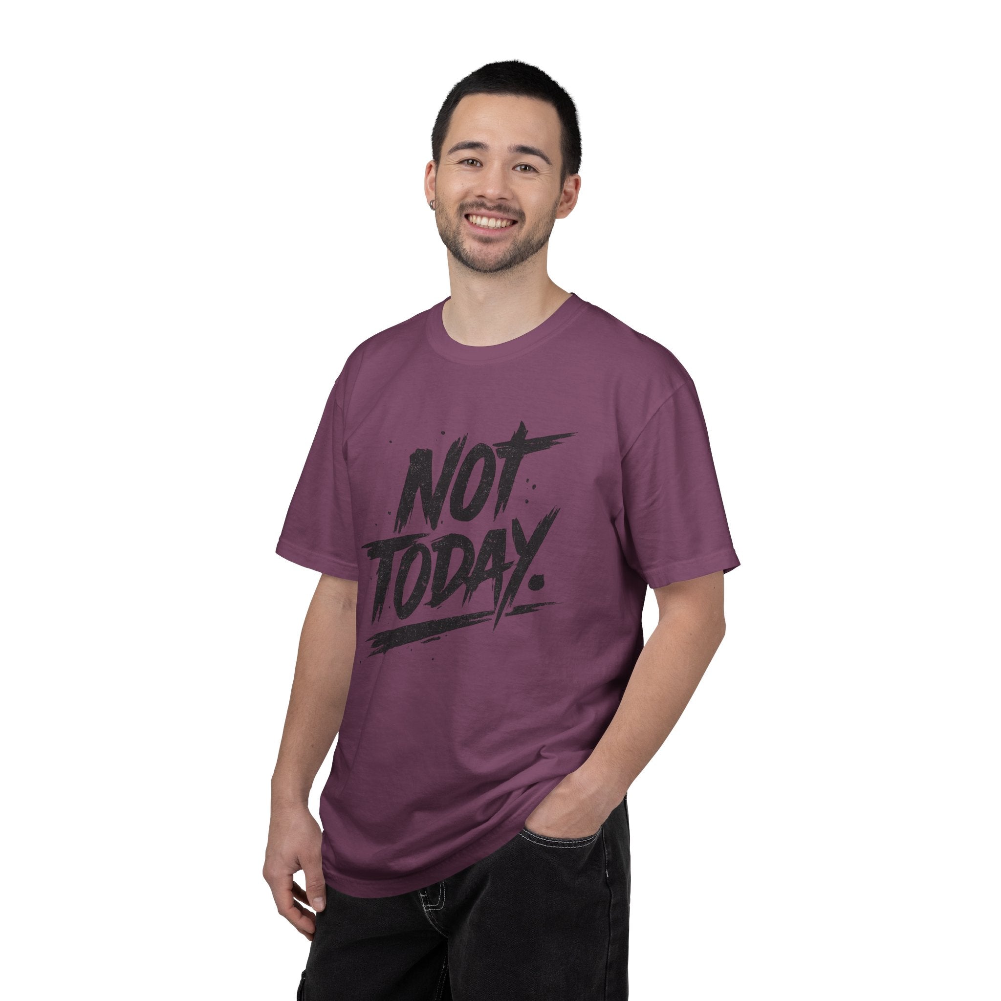 NOT TODAY Graphic T-Shirt