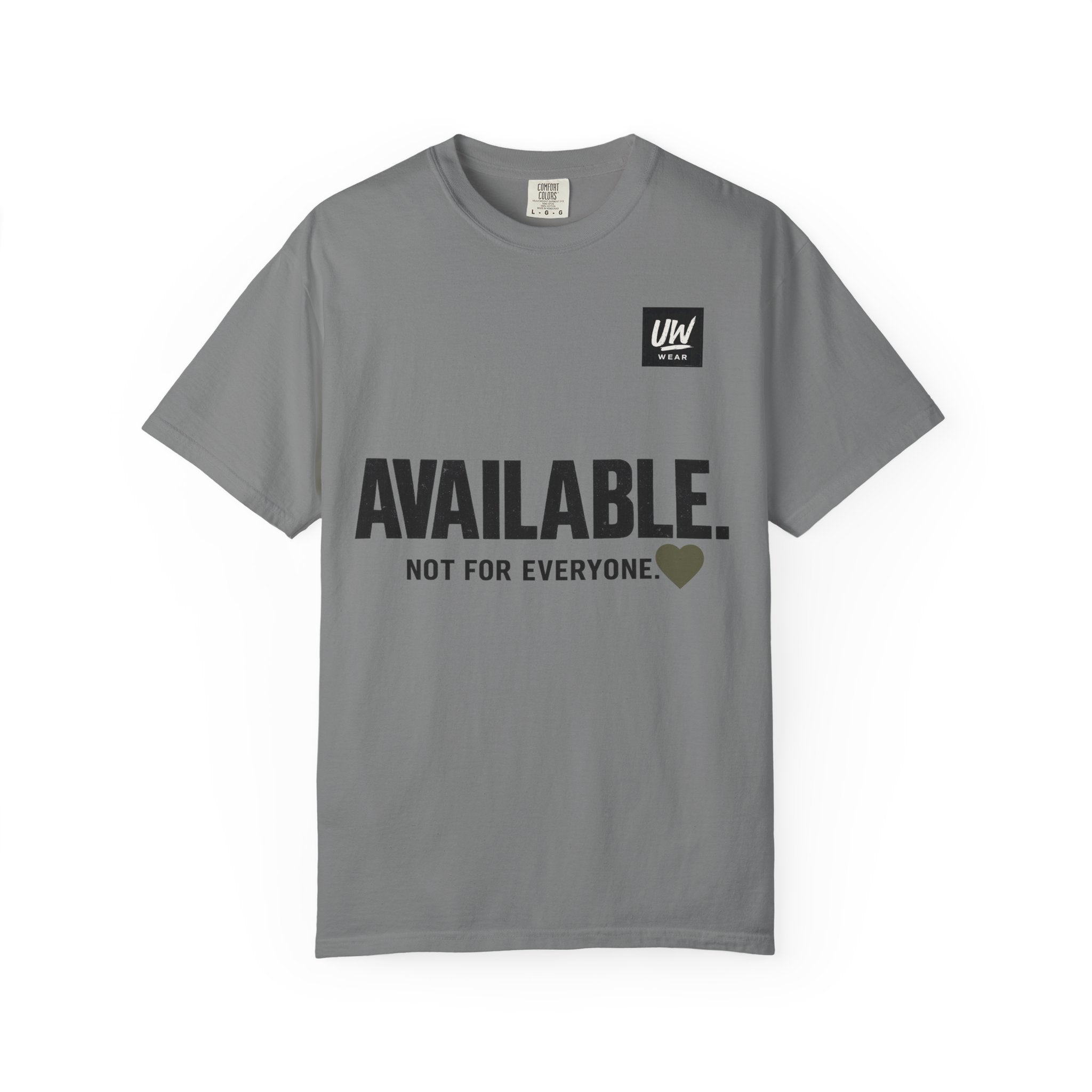 AVAILABLE. NOT FOR EVERYONE.™ Graphic T-Shirt
