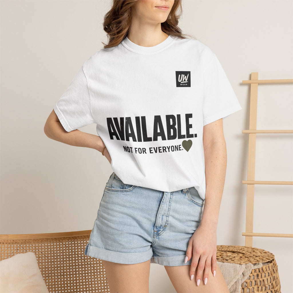 AVAILABLE. NOT FOR EVERYONE.™ Graphic T-Shirt