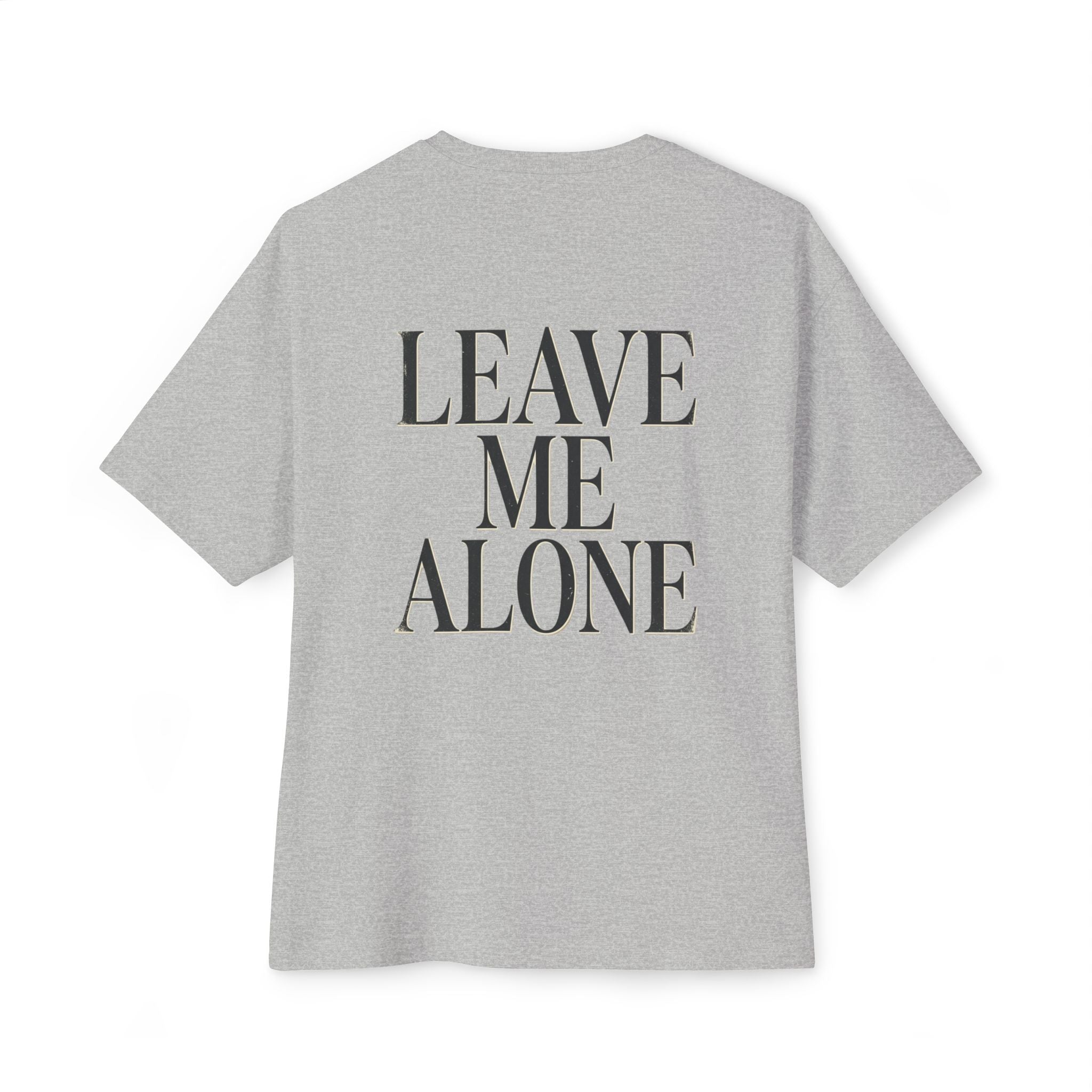 Leave Me Alone Oversized Boxy T-Shirt