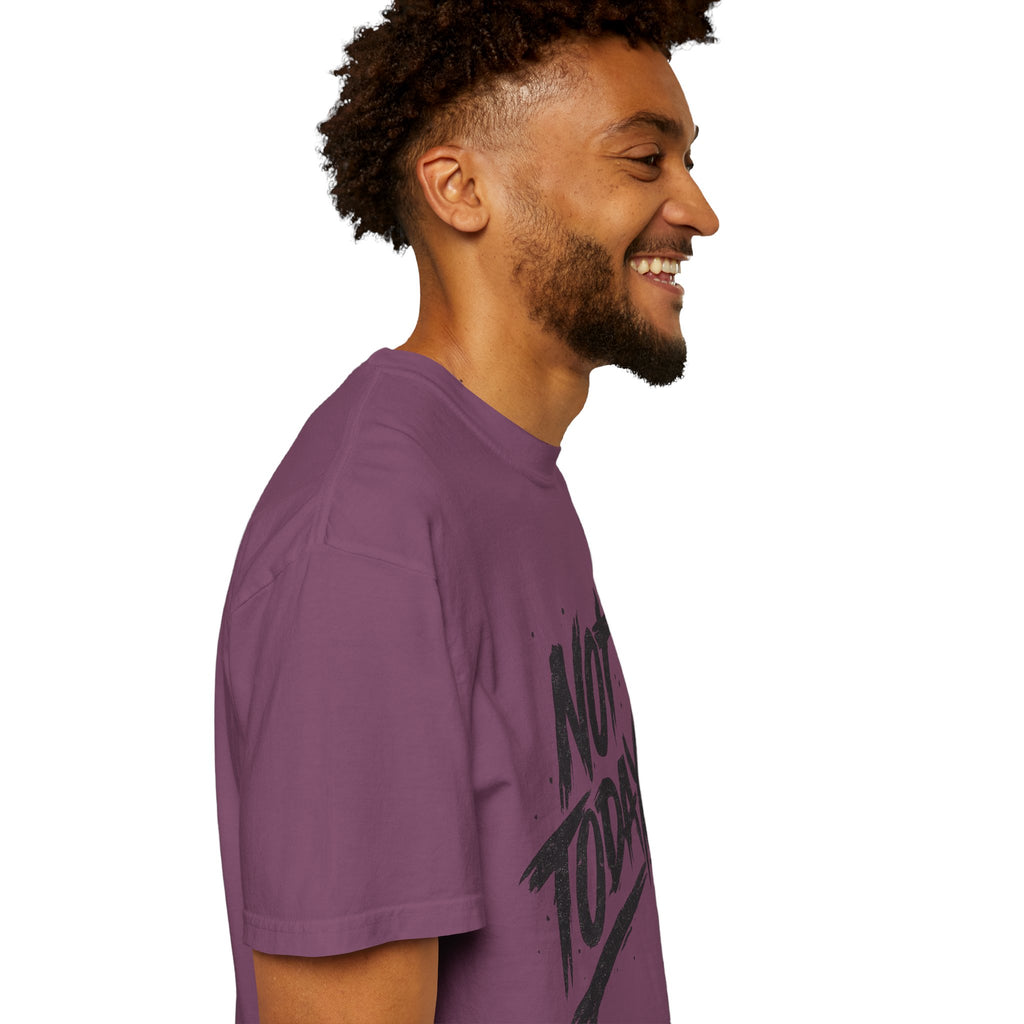 NOT TODAY Graphic T-Shirt