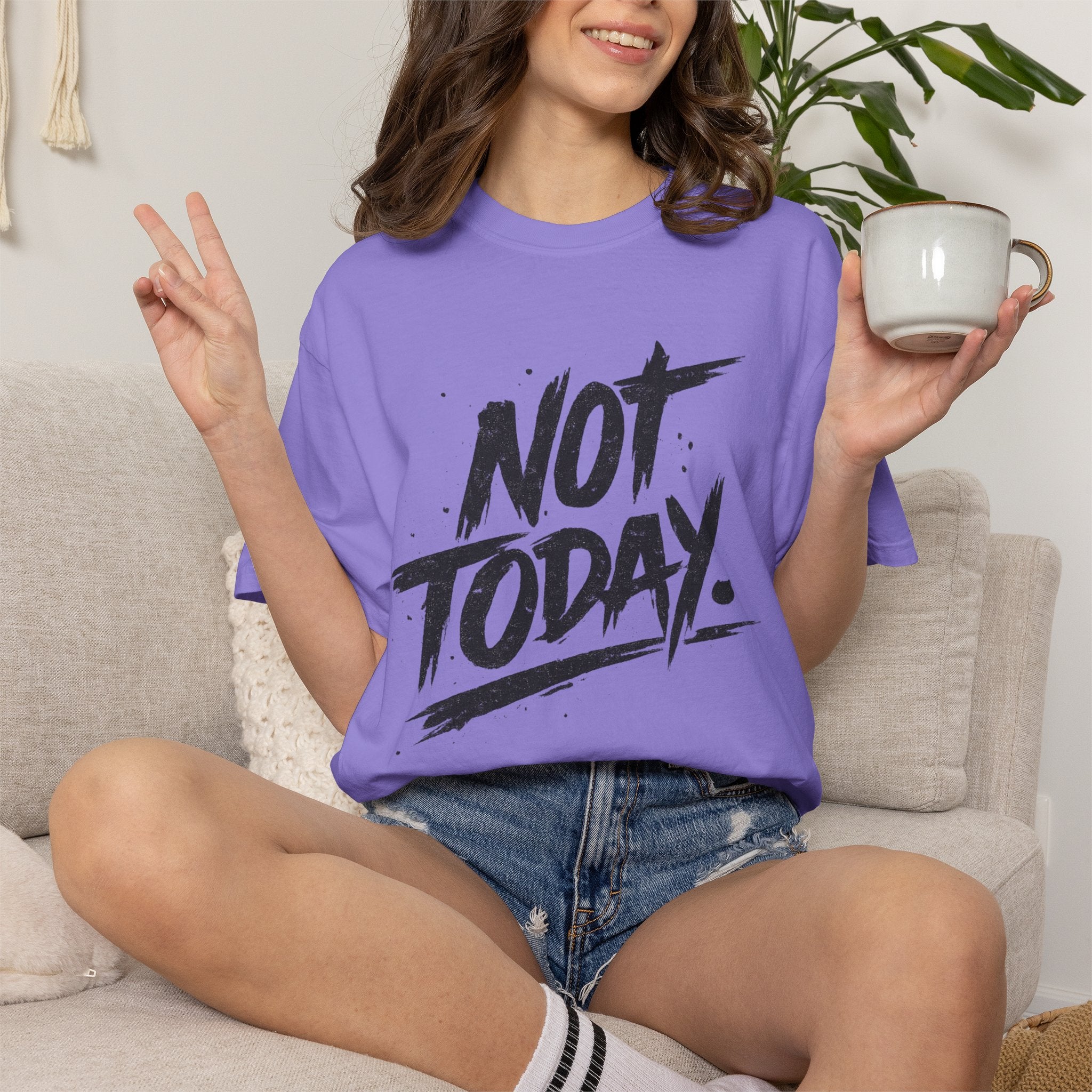 NOT TODAY Graphic T-Shirt