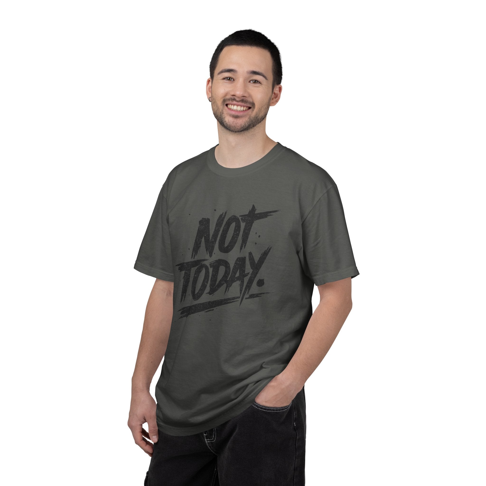 NOT TODAY Graphic T-Shirt