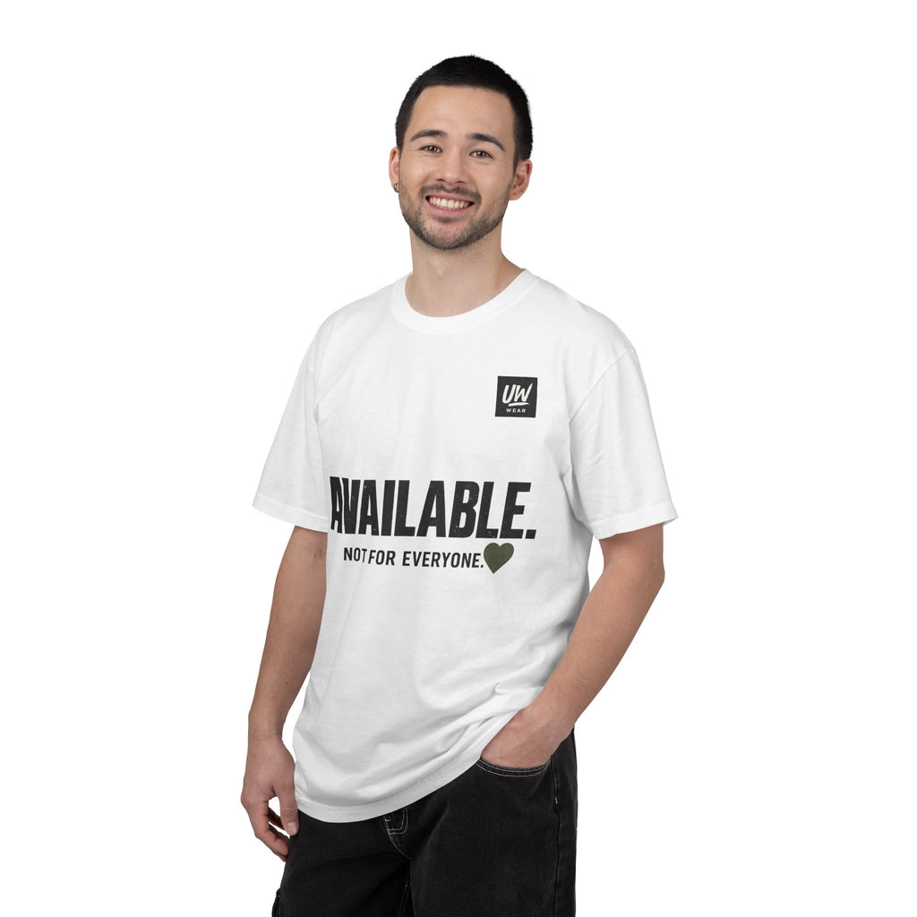 AVAILABLE. NOT FOR EVERYONE.™ Graphic T-Shirt