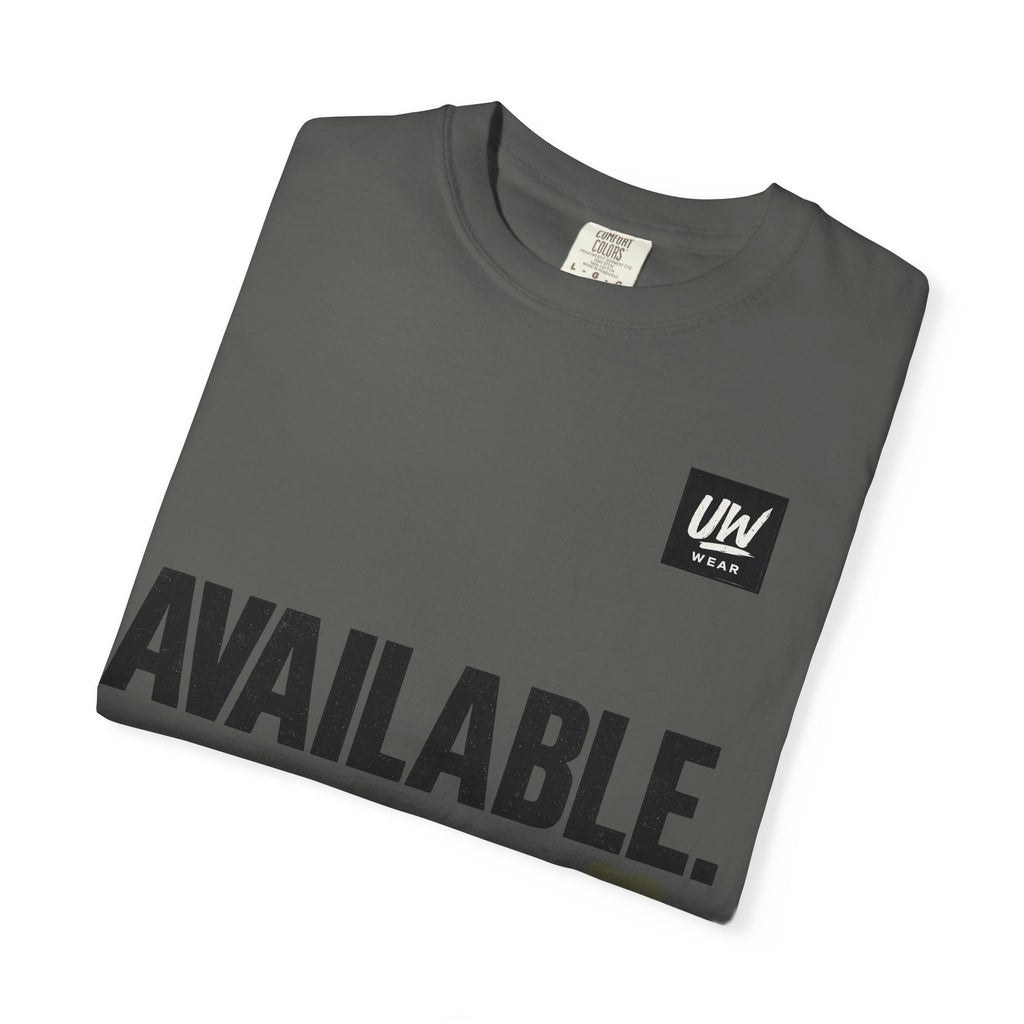 AVAILABLE. NOT FOR EVERYONE.™ Graphic T-Shirt