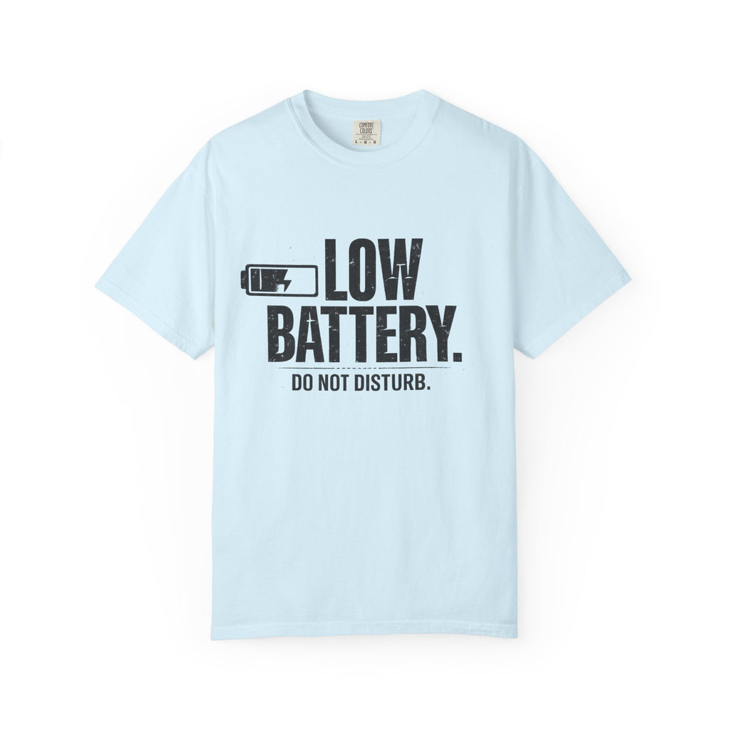LOW BATTERY Do Not Disturb Graphic T-Shirt
